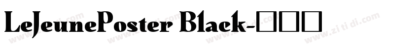 LeJeunePoster Black字体转换
